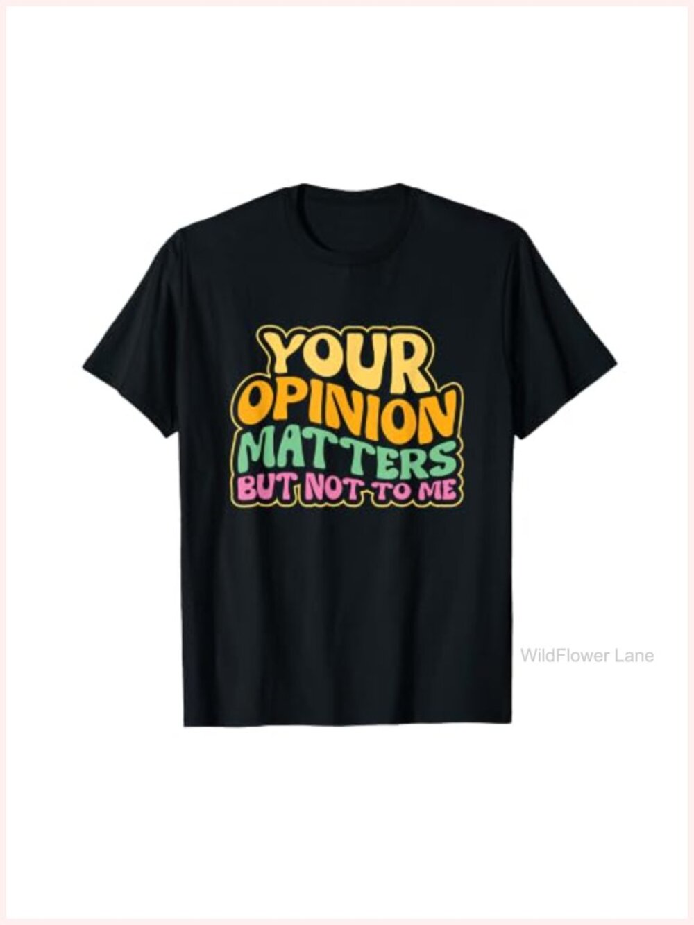 Funny Sarcastic Quote T-Shirt Retro Humor Gift Short Sleeve Crew Neck